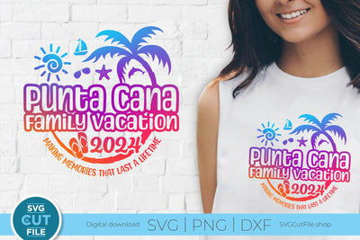 2024 Punta Cana Family Vacation svg - Punta Cana Vacation or Trip Design SVG SVG Cut File 