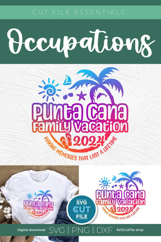 2024 Punta Cana Family Vacation svg - Punta Cana Vacation or Trip Design SVG SVG Cut File 