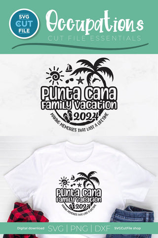 2024 Punta Cana Family Vacation svg - Punta Cana Vacation or Trip Design SVG SVG Cut File 