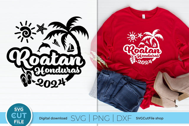 2024 Roatan svg - Roatan Honduras Vacation or Trip Design SVG SVG Cut File 
