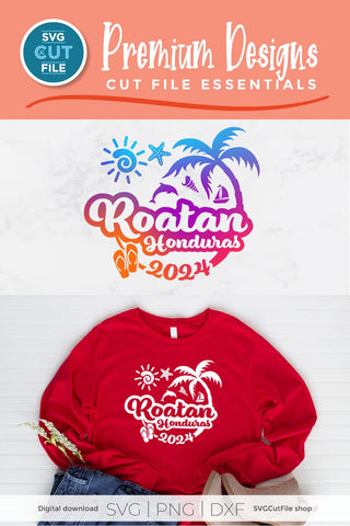 2024 Roatan svg - Roatan Honduras Vacation or Trip Design SVG SVG Cut File 