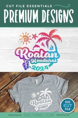 2024 Roatan svg - Roatan Honduras Vacation or Trip Design SVG SVG Cut File 