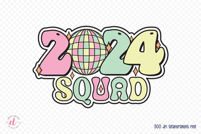 2024 Squad - Retro New Year Sublimation Sublimation CraftLabSVG 