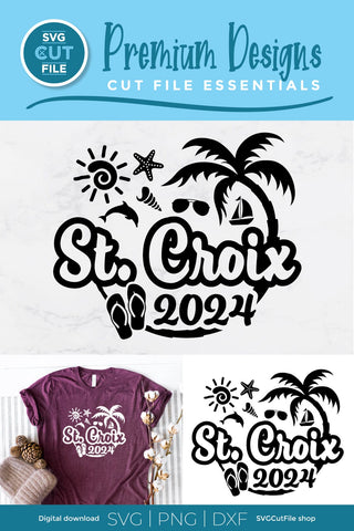 2024 St. Croix svg - St. Croix Vacation or Trip Design SVG SVG Cut File 