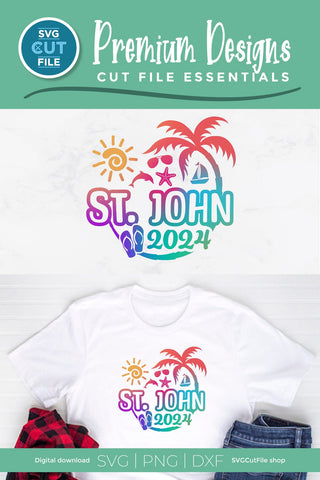 2024 St. John svg - Saint John Vacation or Trip Design SVG SVG Cut File 