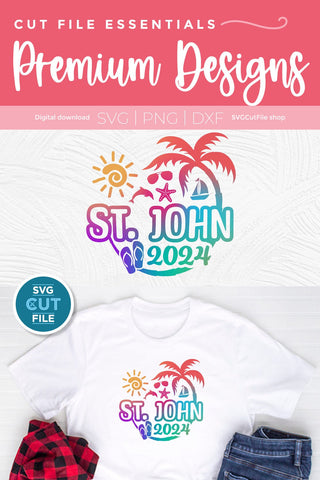 2024 St. John svg - Saint John Vacation or Trip Design SVG SVG Cut File 