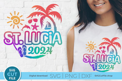 2024 St. Lucia svg - St. Lucia Vacation or Trip Design SVG SVG Cut File 