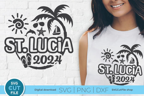 2024 St. Lucia svg - St. Lucia Vacation or Trip Design SVG SVG Cut File 