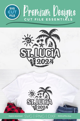2024 St. Lucia svg - St. Lucia Vacation or Trip Design SVG SVG Cut File 