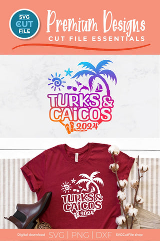 2024 Turks and Caicos svg - Turks and Caicos Vacation or Trip Design SVG SVG Cut File 