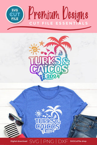 2024 Turks and Caicos svg - Turks and Caicos Vacation or Trip Design SVG SVG Cut File 