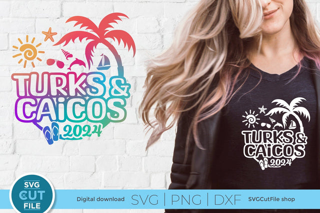 2024 Turks and Caicos svg - Turks and Caicos Vacation or Trip Design SVG SVG Cut File 