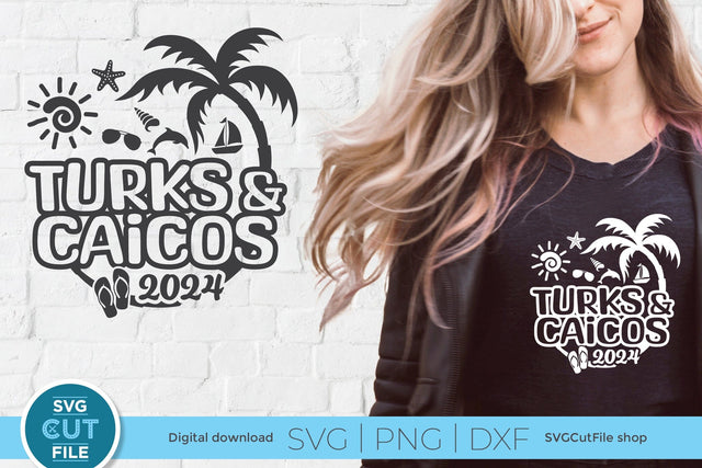 2024 Turks and Caicos svg - Turks and Caicos Vacation or Trip Design SVG SVG Cut File 