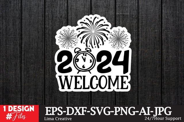 2024 Welcome Sticker SVG ,Happy New Year ,New Year T-shirt Design , New Year SVG DEsign BUndle, New Year Sublimation PNG,New Year T-shirt Design BUndle SVG Insomnia Std 