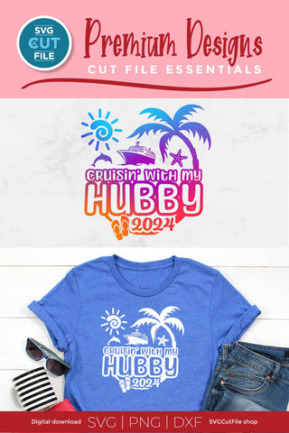 2024 Wifey and Hubby Cruise Trip svg - Anniversary Vacation or Trip Design SVG SVG Cut File 