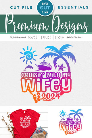 2024 Wifey and Hubby Cruise Trip svg - Anniversary Vacation or Trip Design SVG SVG Cut File 