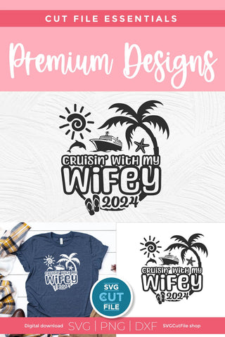 2024 Wifey and Hubby Cruise Trip svg - Anniversary Vacation or Trip Design SVG SVG Cut File 