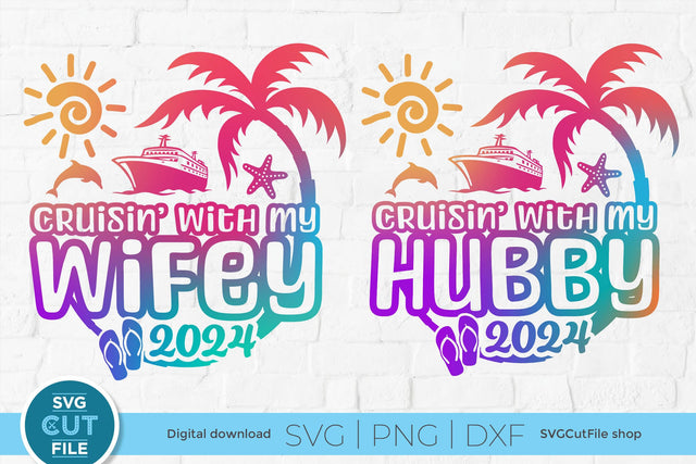2024 Wifey and Hubby Cruise Trip svg - Anniversary Vacation or Trip Design SVG SVG Cut File 