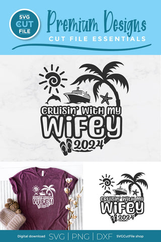 2024 Wifey and Hubby Cruise Trip svg - Anniversary Vacation or Trip Design SVG SVG Cut File 
