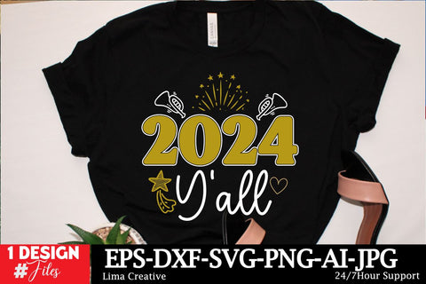 2024 Y’all SVG Cut File .New Year T-shirt Design,Happy New Year Sublimation SVG Insomnia Std 