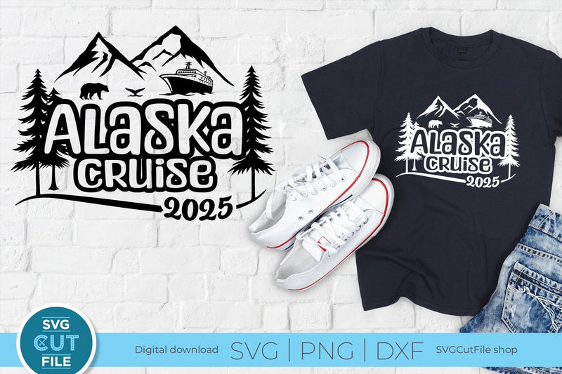 2025 Alaska Cruise svg - Alaska Vacation or Trip Design SVG SVG Cut File 