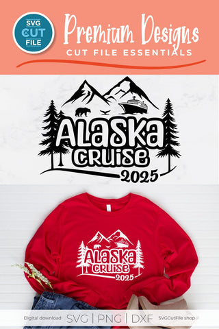 2025 Alaska Cruise svg - Alaska Vacation or Trip Design SVG SVG Cut File 