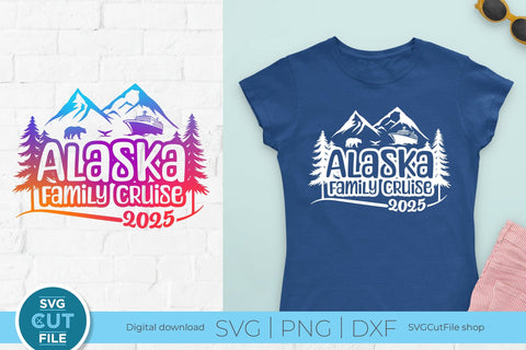 2025 Alaska Family Cruise svg - Alaska SVG vacation or Trip Design SVG SVG Cut File 