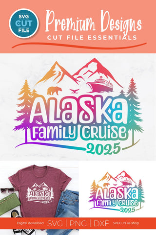 2025 Alaska Family Cruise svg - Alaska SVG vacation or Trip Design SVG SVG Cut File 