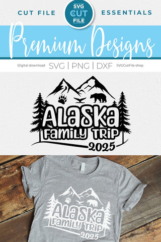 2025 Alaska Family Trip svg - Alaska SVG vacation or Trip Design with Cruise Ship SVG SVG Cut File 