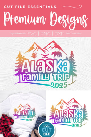 2025 Alaska Family Trip svg - Alaska SVG vacation or Trip Design with Cruise Ship SVG SVG Cut File 