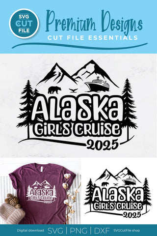 2025 Alaska Girls Cruise svg with bear cruise ship and whale tail SVG SVG Cut File 