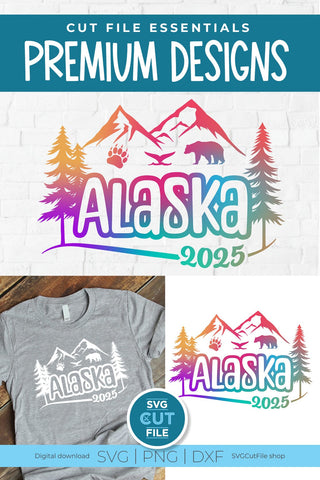 2025 Alaska svg - Alaska SVG vacation or Trip Design with Mountains SVG SVG Cut File 
