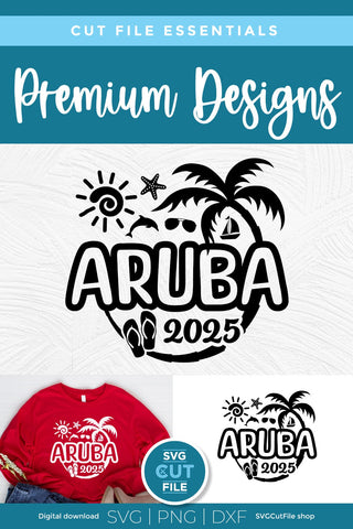 2025 Aruba svg - Aruba Vacation or Trip Design SVG SVG Cut File 