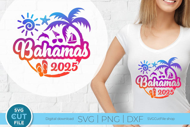 2025 Bahamas svg - Bahamas Vacation or Trip Design SVG SVG Cut File 