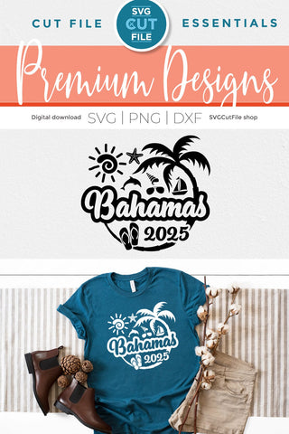 2025 Bahamas svg - Bahamas Vacation or Trip Design SVG SVG Cut File 