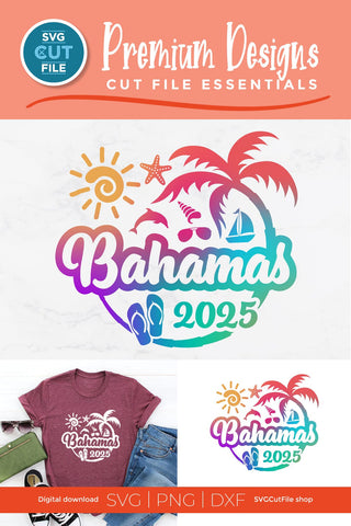 2025 Bahamas svg - Bahamas Vacation or Trip Design SVG SVG Cut File 