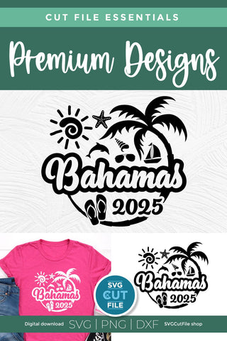 2025 Bahamas svg - Bahamas Vacation or Trip Design SVG SVG Cut File 