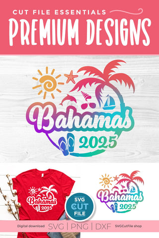 2025 Bahamas svg - Bahamas Vacation or Trip Design SVG SVG Cut File 