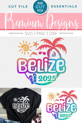 2025 Belize svg - Belize Caribbean Vacation or Trip Design SVG SVG Cut File 