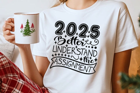 2025 Better Understand The Assignment| New Year's Eve SVG Cutting Files. SVG CosmosFineArt 