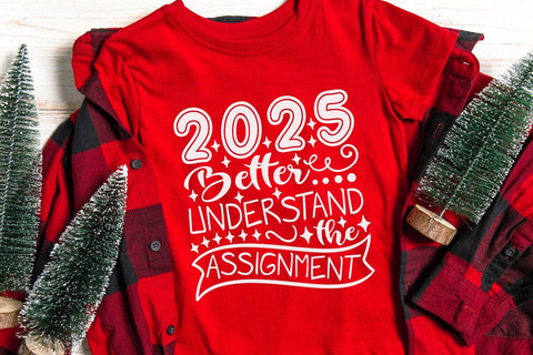 2025 Better Understand The Assignment| New Year's Eve SVG Cutting Files. SVG CosmosFineArt 