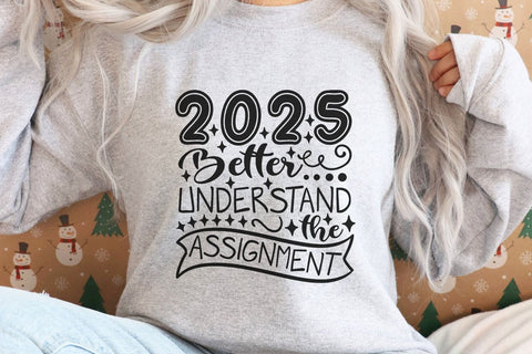 2025 Better Understand The Assignment| New Year's Eve SVG Cutting Files. SVG CosmosFineArt 