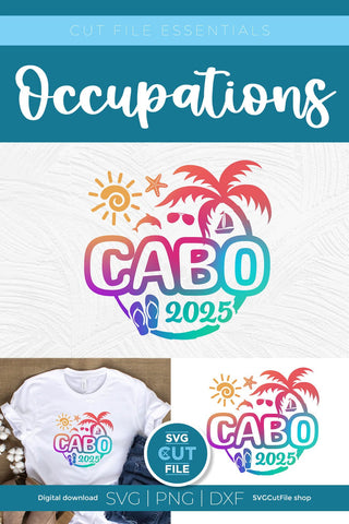 2025 Cabo svg - Cabo Mexico Vacation Trip Design SVG SVG Cut File 