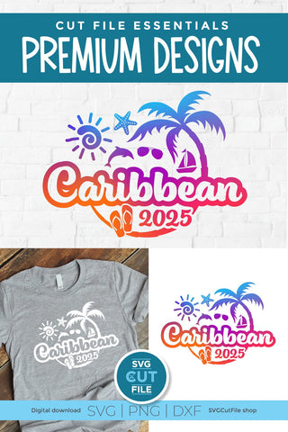 2025 Caribbean svg - Caribbean Vacation or Trip Design SVG SVG Cut File 