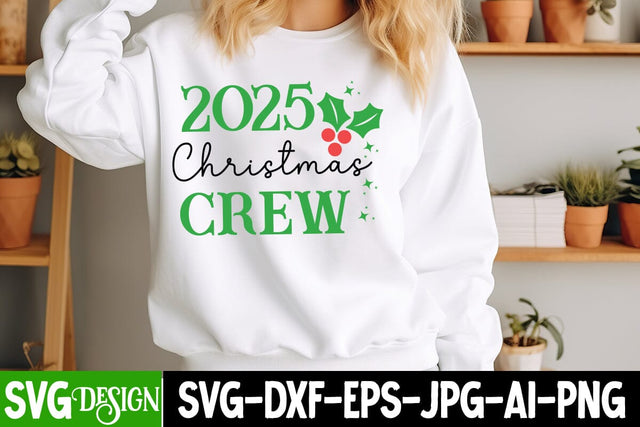 2025 Christmas Crew SVG Design,SVG Design , Christmas SVG Design,Christmas svg Cut File,Christmas svg bundle,Christmas svg design,Christmas t-Shirt Design SVG BlackCatsMedia 