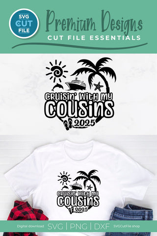2025 Cousins Cruise svg - Cruisin with my Cousins svg vacation or Trip Design SVG SVG Cut File 