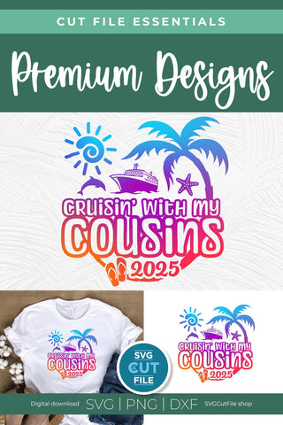 2025 Cousins Cruise svg - Cruisin with my Cousins svg vacation or Trip Design SVG SVG Cut File 