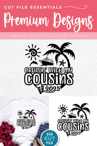 2025 Cousins Cruise svg - Cruisin with my Cousins svg vacation or Trip Design SVG SVG Cut File 