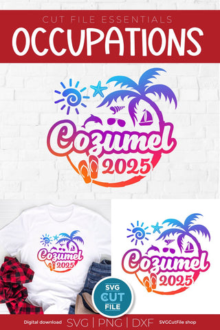 2025 Cozumel svg - Cozumel Mexico Vacation or Trip Design SVG SVG Cut File 