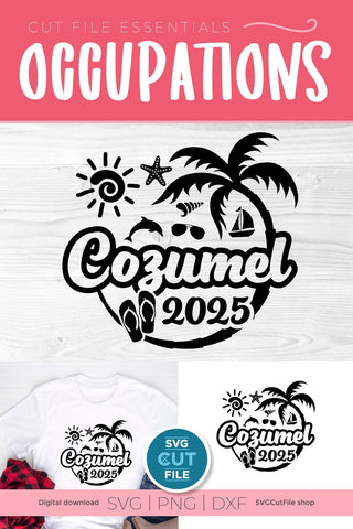 2025 Cozumel svg - Cozumel Mexico Vacation or Trip Design SVG SVG Cut File 